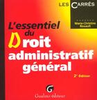 Couverture du livre « Essentiel du droit administratif general (l') » de Rouault Marie-Christ aux éditions Gualino