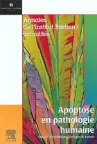 Couverture du livre « Apoptose en pathologie humaine » de Georges N. Cohen aux éditions Elsevier-masson