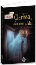 Couverture du livre « Clarissa ou le doux attrait du mal » de Theodus Carroll aux éditions Terre De Brume