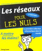 Couverture du livre « Les Reseaux Pour Les Nuls ; 4e Edition » de Doug Lowe aux éditions First Interactive