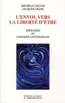 Couverture du livre « L'envol vers la liberté » de Michele Cocchi et Jacques Vigne aux éditions Accarias-originel