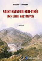 Couverture du livre « Saint-Sauveur-sur-Tinée : Des Ectini aux Blavets » de Gerard Colletta aux éditions Serre
