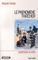 Couverture du livre « Le phenomene thatcher » de Jacques Leruez aux éditions Complexe