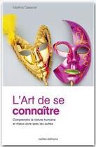 Couverture du livre « L'art de se connaître » de M Gessner aux éditions Ixelles Editions