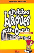 Couverture du livre « Petites Blagues Entre Amis T.4 ; Les Interdites » de Virginie Lafleur aux éditions First