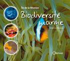 Couverture du livre « Biodiversité marine » de Stephanie Mathe aux éditions Orphie