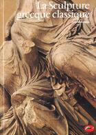 Couverture du livre « La sculpture grecque classique » de John Boardman aux éditions Thames And Hudson