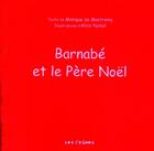 Couverture du livre « Barnabé et le père Noël » de Monique De Montremy aux éditions Les Cygnes