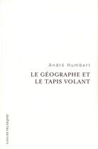 Couverture du livre « Geographe et le tapis volant » de Humbert A aux éditions Casa De Velazquez