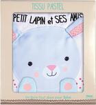 Couverture du livre « Tissu pastel - petit lapin et ses amis » de Francesca Ferri aux éditions Glenat Jeunesse