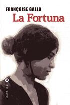 Couverture du livre « La fortuna » de Francoise Gallo aux éditions Liana Levi