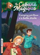 Couverture du livre « La cabane magique Tome 56 : camping périlleux à la belle étoile » de Mary Pope Osborne aux éditions Bayard Jeunesse