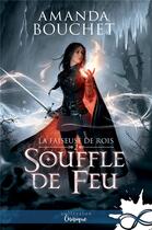 Couverture du livre « La faiseuse de rois t.2 : souffle de feu » de Amanda Bouchet aux éditions Collection Infinity