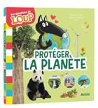 Couverture du livre « Les questions de loup - proteger la planete » de Lallemand/Boudebesse aux éditions Auzou