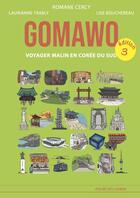 Couverture du livre « Gomawo » de Laurianne Trably et Lise Bouchereau aux éditions Atelier Des Cahiers