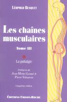 Couverture du livre « Les chaines musculaires t.3 ; la pubalgie » de Leopold Busquet aux éditions Frison Roche