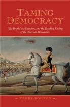 Couverture du livre « Taming Democracy: 