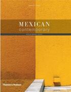 Couverture du livre « Mexican contemporary » de Herbert Ypma aux éditions Thames & Hudson