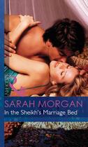 Couverture du livre « In the Sheikh's Marriage Bed (Mills & Boon Modern) » de Sarah Morgan aux éditions Mills & Boon Series