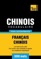 Couverture du livre « Vocabulaire Français-Chinois pour l'autoformation - 3000 mots » de Andrey Taranov aux éditions T&p Books