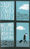 Couverture du livre « THE HUNDRED-YEAR-OLD MAN WHO CLIMBED OUT OF THE WINDOW WHO DISAPPEARED » de Jonas Jonasson aux éditions Hesperus Press