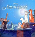 Couverture du livre « Les Aristochats » de Disney aux éditions Disney Hachette