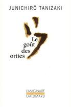 Couverture du livre « Le goût des orties » de Junichirô Tanizaki aux éditions Gallimard