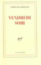 Couverture du livre « Vendredi soir » de Emmanuele Bernheim aux éditions Gallimard