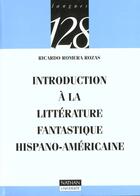 Couverture du livre « Introduction A La Litterature Fantastique Hispano-Americaine » de Romera aux éditions Nathan