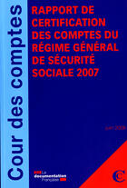 Couverture du livre « Rapport de certification des comptes du regime general de securite sociale » de  aux éditions Documentation Francaise