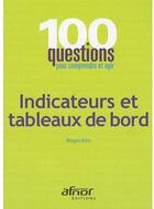 Couverture du livre « Indicateurs et tableaux de bord » de Roger Aim aux éditions Afnor