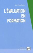 Couverture du livre « L'Evaluation En Formation (5eme Edition) » de Jean-Marie Barbier aux éditions Puf