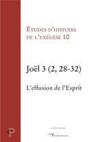 Couverture du livre « Études d'histoire de l'exégèse 10 ; Joël 3 (2, 28-32) ; l'effusion de l'Esprit » de Gilbert Dahan aux éditions Cerf