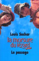 Couverture du livre « Passage (le) morsure du lezard (la) » de Louis Sachar aux éditions Ecole Des Loisirs