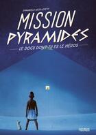Couverture du livre « Mission pyramides » de Emmanuelle Kecir-Lepetit aux éditions Fleurus