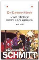 Couverture du livre « Les dix enfants que Mme Ming n'a jamais eus » de Éric-Emmanuel Schmitt aux éditions Albin Michel