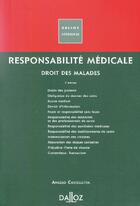 Couverture du livre « Responsabilité médicale ; droit des malades (2e édition) » de Castelletta-A aux éditions Dalloz