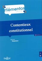 Couverture du livre « Contentieux constitutionnel » de Michel Verpeaux aux éditions Dalloz