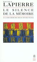 Couverture du livre « Le silence de la mémoire ; à la recherche des juifs de Plock » de Nicole Lapierre aux éditions Le Livre De Poche