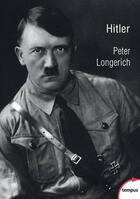 Couverture du livre « Hitler » de Peter Longerich aux éditions Tempus/perrin