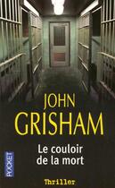 Couverture du livre « Le Couloir De La Mort » de John Grisham aux éditions Pocket