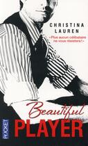 Couverture du livre « Beautiful player » de Christina Lauren aux éditions Pocket
