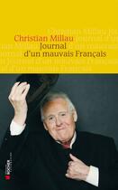 Couverture du livre « Journal d'un mauvais francais » de Christian Millau aux éditions Editions Du Rocher