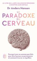 Couverture du livre « Le paradoxe du cerveau » de Anders Hansen aux éditions J'ai Lu