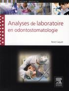 Couverture du livre « Analyses de laboratoire en odontostomatologie » de Rene Caquet aux éditions Elsevier-masson