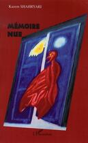 Couverture du livre « Mémoire nue » de Kazem Shahryari aux éditions L'harmattan