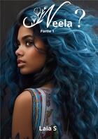 Couverture du livre « Neela ? partie 1 » de S Laia aux éditions Books On Demand