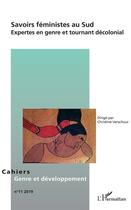 Couverture du livre « Savoirs feministes au sud - vol11 - expertes en genre et tournant decolonial » de Christine Verschuur aux éditions L'harmattan