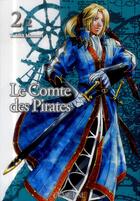 Couverture du livre « Le comte des pirates t.2 » de Yuduka Masanari aux éditions Clair De Lune