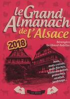Couverture du livre « Le grand almanach : de l'Alsace (édition 2018) » de Berangere Guilbaud-Rabiller aux éditions Geste